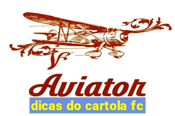 dicas do cartola fc